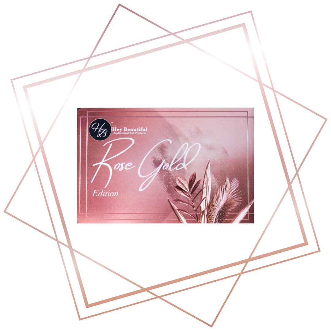 Rose Gold Edition - Hey Beautiful Nail Supplies